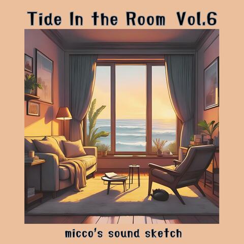 Tide In the Room, Vol. 6
