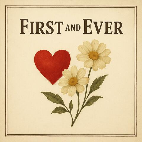 First and Ever (feat. LB's AI Vocals)