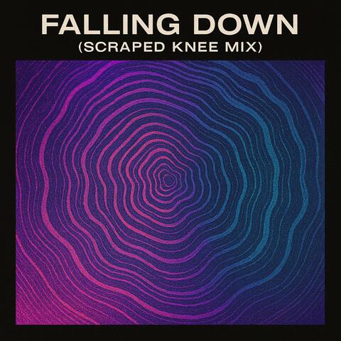 Falling Down (Scraped Knee Mix)
