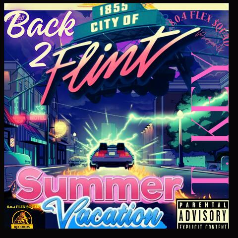 Back2Flint (Summer Vacation)