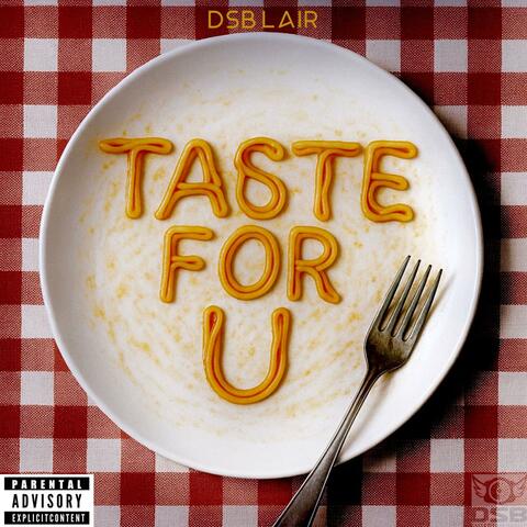 Taste For U
