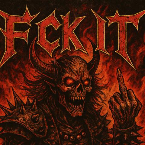 Fck It