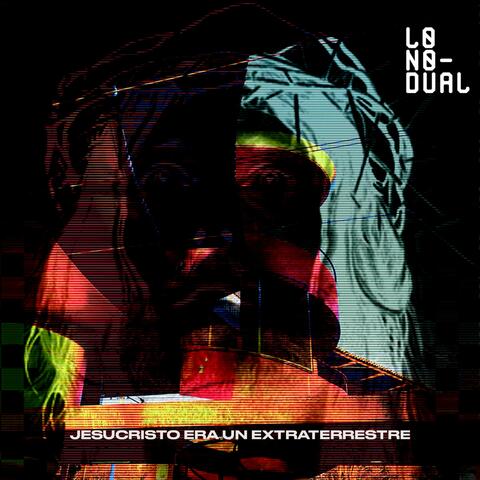 Jesucristo era un extraterrestre