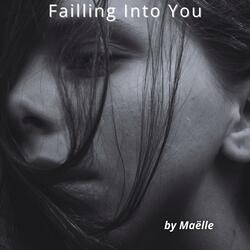 Failling Into You