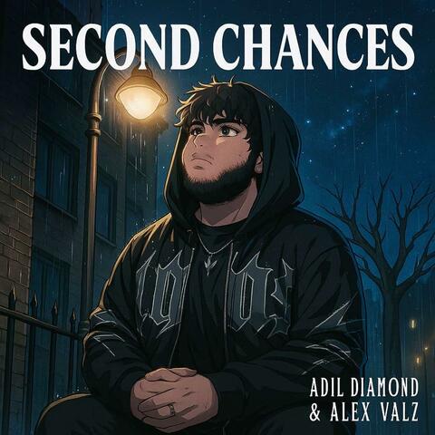 Second Chances (feat. Alex Valz)