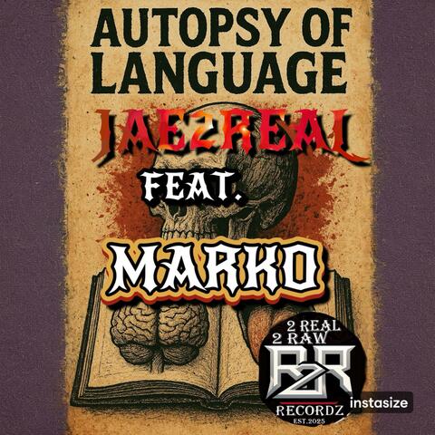 Autopsy of Language p2 (feat. MARKO) [Remix]