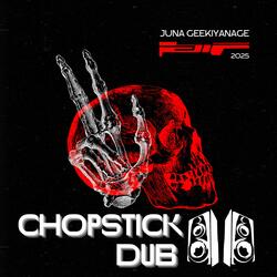 Chopstick DUB