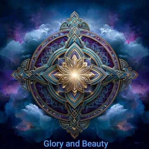 Glory and Beauty