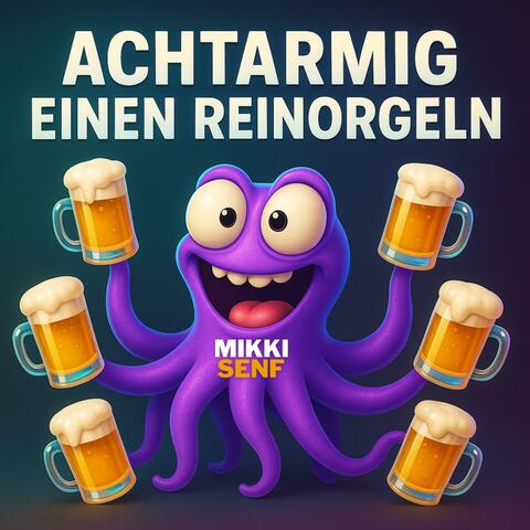 Achtarmig einen reinorgeln