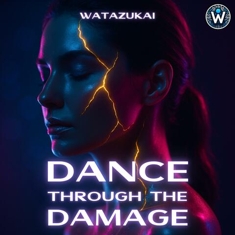 Dance Through the Damage