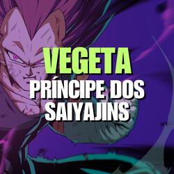 Vegeta - Príncipe dos Saiyajins