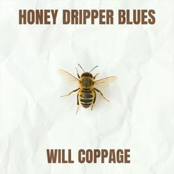 Honey Dripper Blues