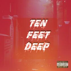Ten Feet Deep