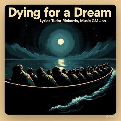 Dying for a Dream