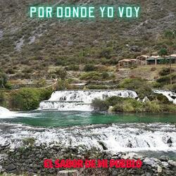 POR DONDE YO VOY