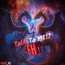 Talk to me!? (TTM) (instrumental version)