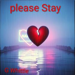 Please Stay
