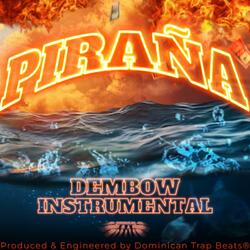 Piraña (Dembow Instrumental)