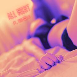All Night (feat. Tori Bella)