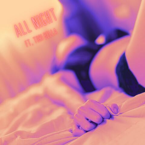 All Night (feat. Tori Bella)