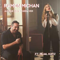 Aunque no te pueda ver (feat. Mijal Katz)