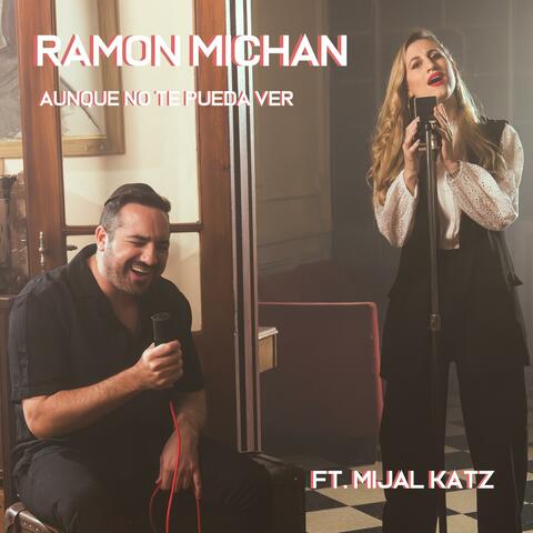 Aunque no te pueda ver (feat. Mijal Katz)