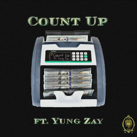 Count Up (feat. Yung Zay)