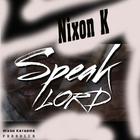 Speak Lord