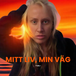 Tai mitt liv, min väg (Radio Edit)