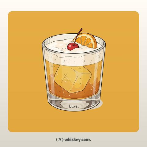 Whiskey Sour.