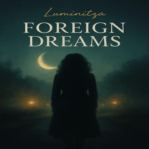 Foreign Dreams