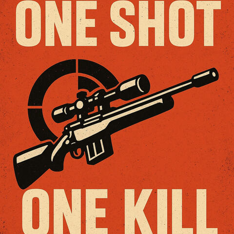 One Shot One Kill