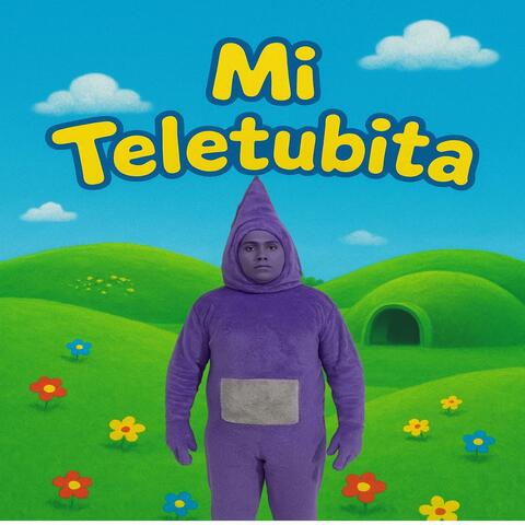 MI TELETUBITA