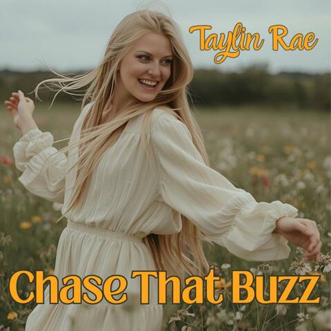 Chase That Buzz