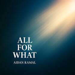 All for What