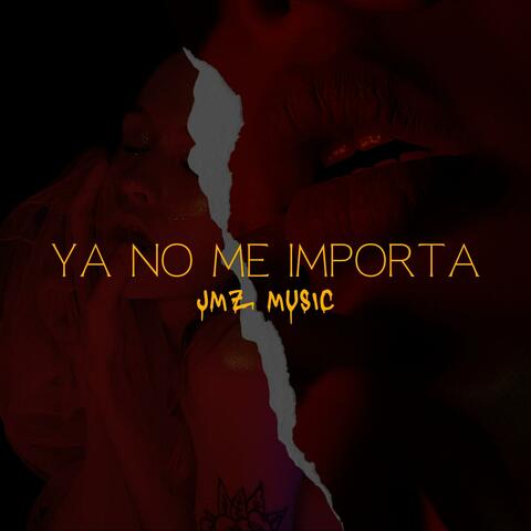 Ya No Me Importa