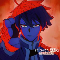 Tougen Anki | Opening (OVERNIGHT)
