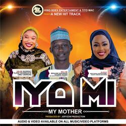 Iyá Mi (My Mother) (feat. Az Zakiru Ibrahim Dangbari, Hajia Nusirat Ajike Idunnuaye & Temi Ni Success)