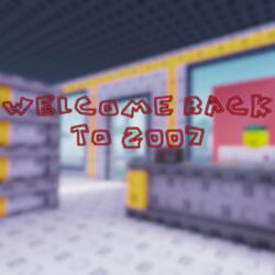 Welcome Back to 2007 (HQ)
