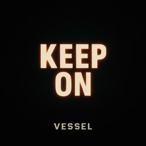 Keep On