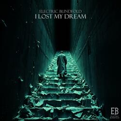 I Lost My Dream
