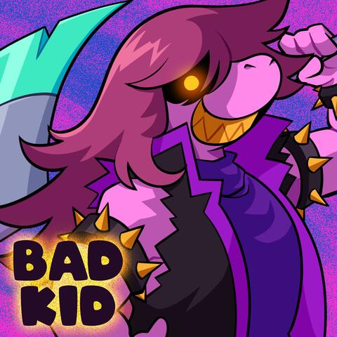 BAD KID // SUSIE