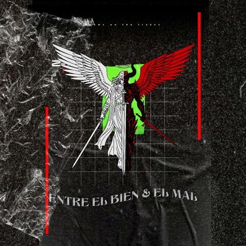 Entre El Bien & El Mal