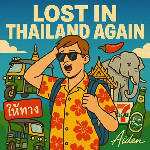 Lost in Thailand Again