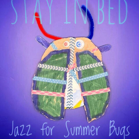 Jazz for Summer Bugs