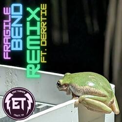 Fragile Bend (feat. Derrtie) (REMIX)