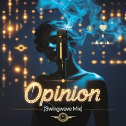 Opinion – Swingwave Mix