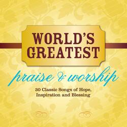 I Love You, Lord (World's Greatest Praise & Worship) (Album Version)