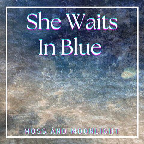 She Waits in Blue