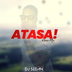 Atasa! (House Mix)